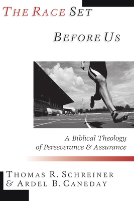 The Race Set Before Us: A Biblical Theology of ... 0830815554 Book Cover