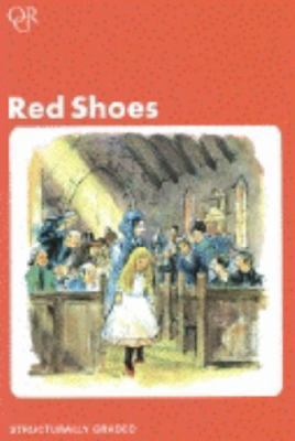 Red Shoes (Oxford Graded Readers, 750 Headwords... 0194217418 Book Cover