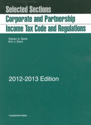Corporate and Partnership Income Tax: Code and ... 1609301242 Book Cover