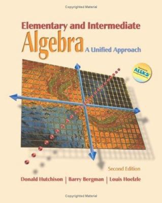 Elementary and Intermediate Algebra: A Unified ... 0072546719 Book Cover