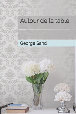 Autour de la table [French] B08HGPH9ZQ Book Cover