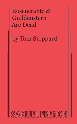 Rosencrantz & Guildenstern Are Dead 057361492X Book Cover