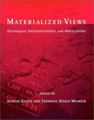 Materialized Views: Techniques, Implementations... 0262571226 Book Cover