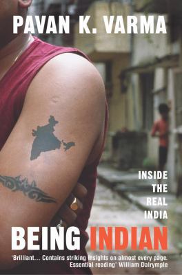 Being Indian Inside the Real India by Varma, Pa... B0092G4GK8 Book Cover