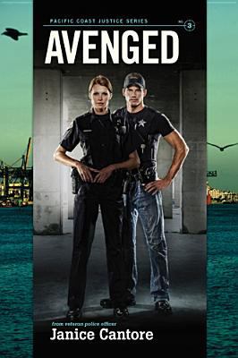 Avenged (Pacific Coast Justice) 1414358490 Book Cover