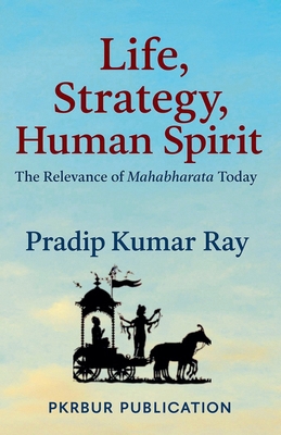 Life, Strategy, Human Spirit (The Relevance of ... B0FHPZDM41 Book Cover