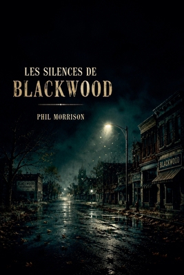Les Silences de Blackwood [French] B0H96CVQPB Book Cover