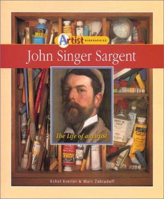 John Singer Sargent: The Life of an Artist 0766018792 Book Cover