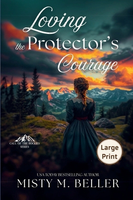 Loving the Protector's Courage 1965918190 Book Cover
