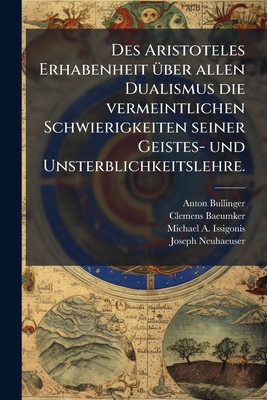 Des Aristoteles Erhabenheit über allen Dualismu... [German] 1273574095 Book Cover