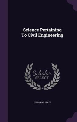 Science Pertaining To Civil Engineering 1355741270 Book Cover