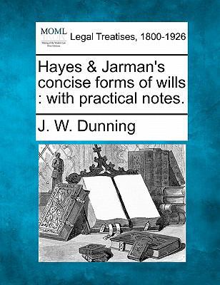 Hayes & Jarman's concise forms of wills: with p... 1240177968 Book Cover