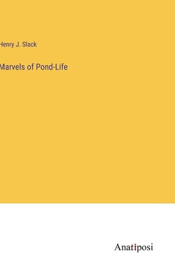 Marvels of Pond-Life 3382131676 Book Cover