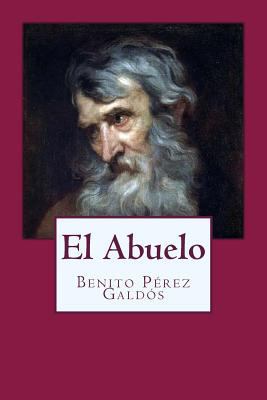 El Abuelo [Spanish] 1539595331 Book Cover