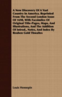 A New Discovery of a Vast Country in America. R... 1408689251 Book Cover