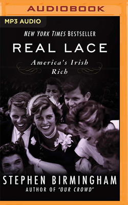 Real Lace: America's Irish Rich 1799773345 Book Cover