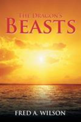 The Dragon's Beasts 1524575224 Book Cover