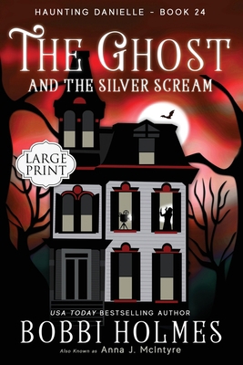 The Ghost and the Silver Scream B086G3XYMK Book Cover