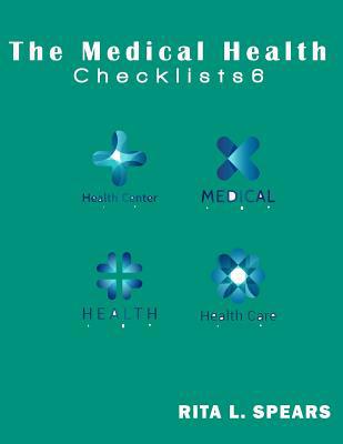 The medical checklist: How to Get health caregi... 1544794495 Book Cover