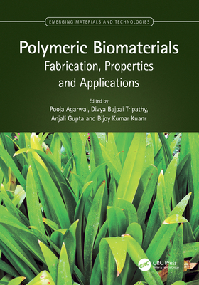 Polymeric Biomaterials: Fabrication, Properties... 1032146656 Book Cover