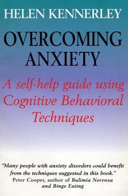 Overcoming Anxiety: A Self Help Guide Using Cog... 081474690X Book Cover
