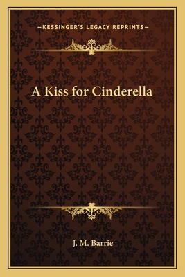 A Kiss for Cinderella 1162754761 Book Cover