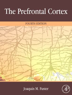 The Prefrontal Cortex 0123736447 Book Cover
