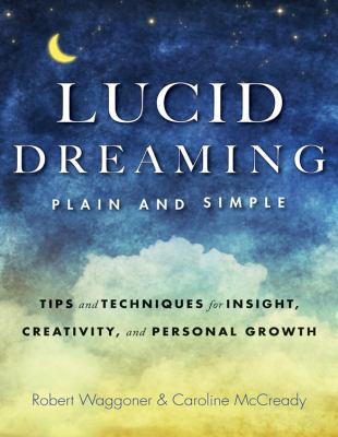 Lucid Dreaming, Plain and Simple: Tips and Tech... 1573246417 Book Cover