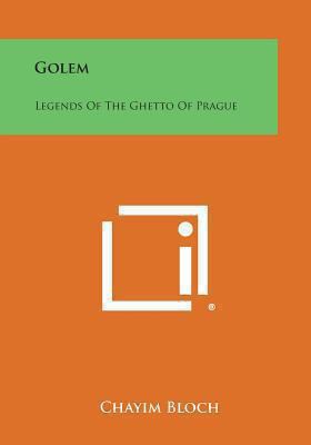 Golem: Legends of the Ghetto of Prague 1494056291 Book Cover