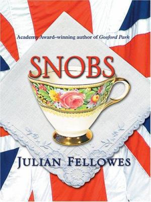 Snobs [Large Print] 1587249731 Book Cover