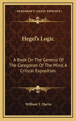 Hegel's Logic: A Book on the Genesis of the Cat... 1163438871 Book Cover