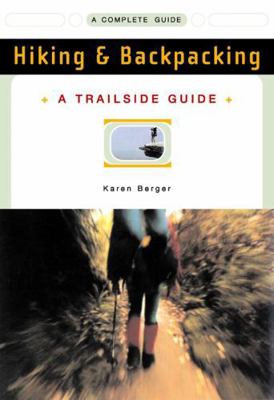 A Trailside Guide: Hiking & Backpacking 0393313344 Book Cover