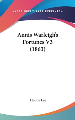 Annis Warleigh's Fortunes V3 (1863) 1436955742 Book Cover