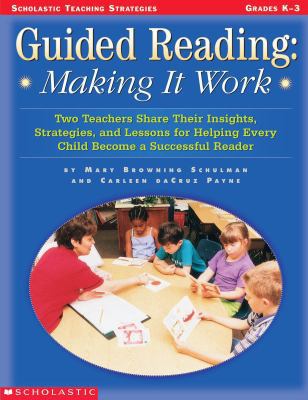 Guided Reading: Making It Work: Two Teachers Sh... 0439116392 Book Cover