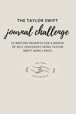 The Taylor Swift Journal Challenge: 31 Writing ... B0BW8W54W1 Book Cover