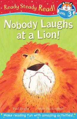 Nobody Laughs at a Lion! (Ready Steady Read) 1848956754 Book Cover