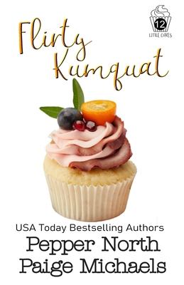 Flirty Kumquat B0C2S71P77 Book Cover