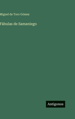 Fábulas de Samaniego [Spanish] 3563996725 Book Cover