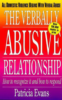 The Verbally Abusive Relationship: How to Recog... 1558501339 Book Cover