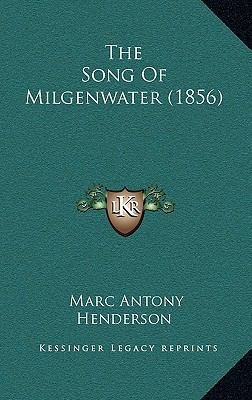 The Song Of Milgenwater (1856) 1169059740 Book Cover