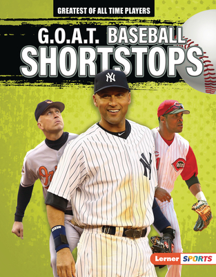 G.O.A.T. Baseball Shortstops 1728441110 Book Cover