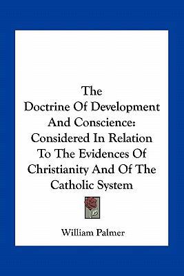 The Doctrine Of Development And Conscience: Con... 1163789941 Book Cover