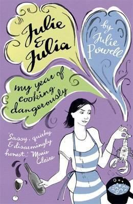 Julie and Julia: My Year of Cooking Dangerously 0141018178 Book Cover