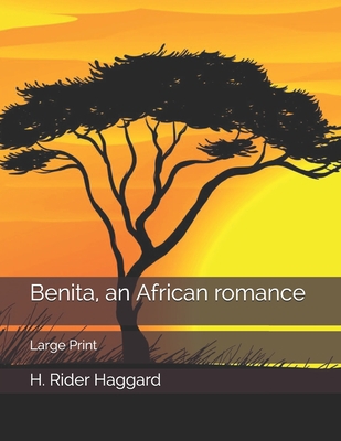 Benita, an African romance: Large Print 1658936736 Book Cover