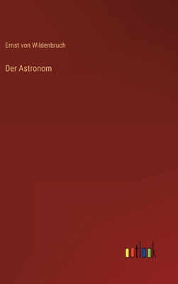 Der Astronom [German] 3368621017 Book Cover