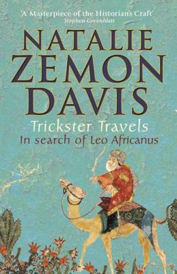 Trickster Travels: A Sixteenth-Century Muslim B... 0571234798 Book Cover