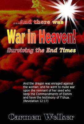 War in Heaven!: Surviving the End Times 1623740045 Book Cover