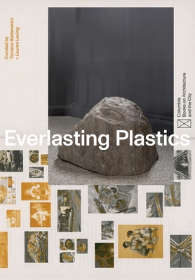 Everlasting Plastics 1941332811 Book Cover