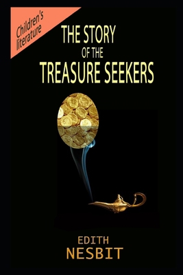 The Story of The Treasure Seekers By Edith Nesb... B08LT5TD7G Book Cover