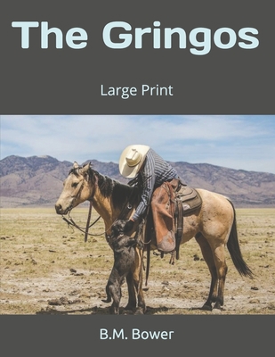 The Gringos: Large Print 1699713251 Book Cover